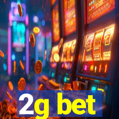 2g bet